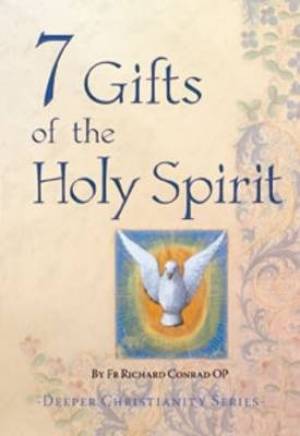 7 Gifts of the Holy Spirit By Richard Conrad (Paperback) 9781860825347