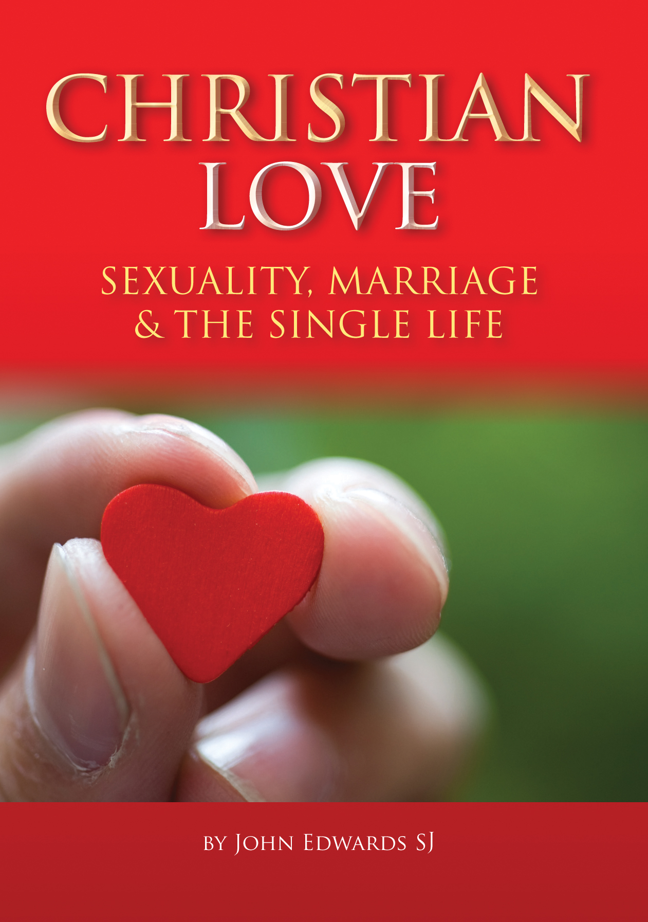 Christian Love By John Edwards (Paperback) 9781860828577