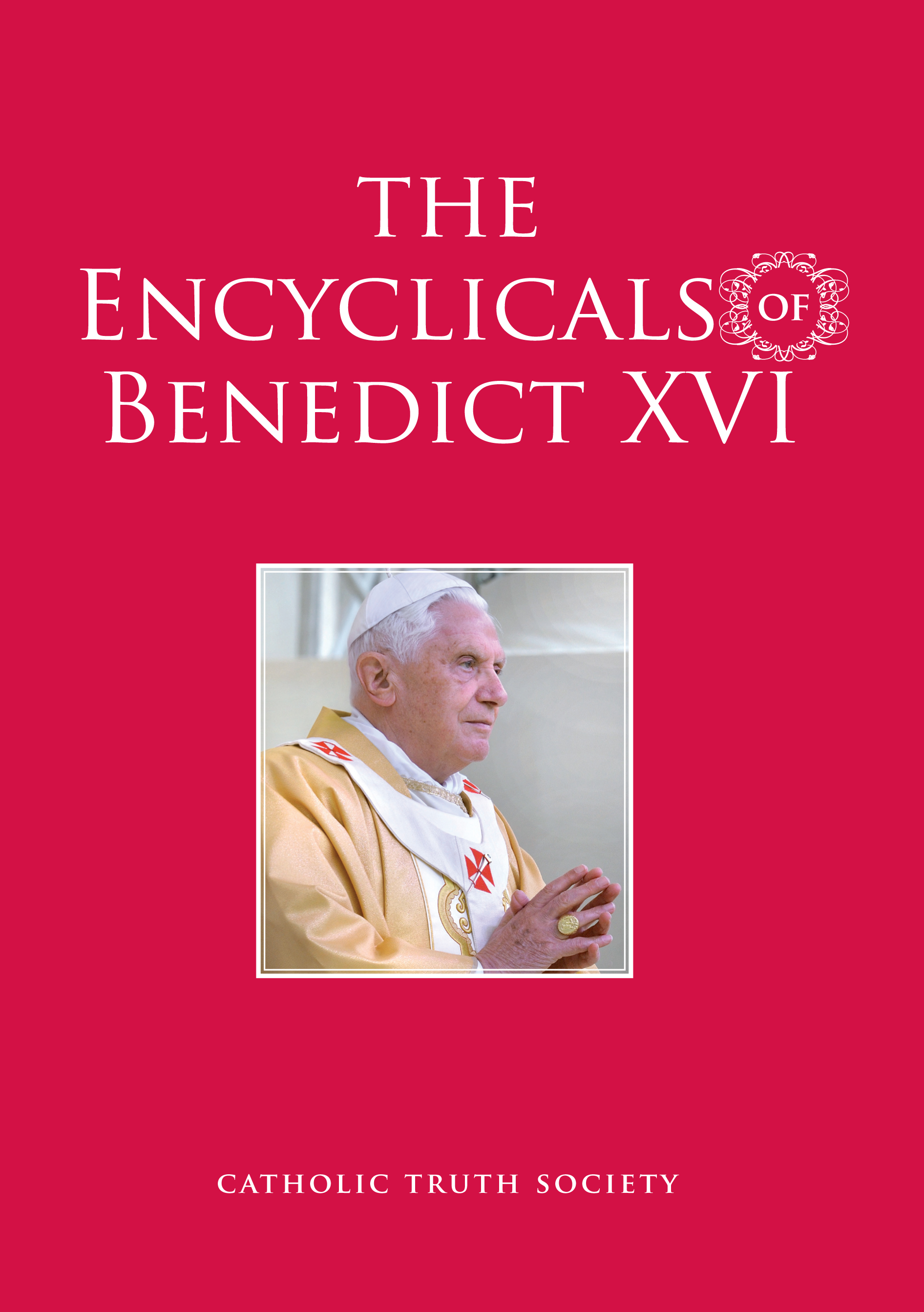 Encyclicals Of Benedict XVI By Benedict (Hardback) 9781860828645