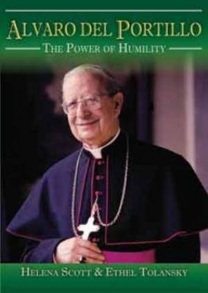 Alvaro Del Portillo By Ethel Tolansky Helena Scott (Paperback)