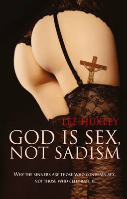 God is Sex Not Sadism