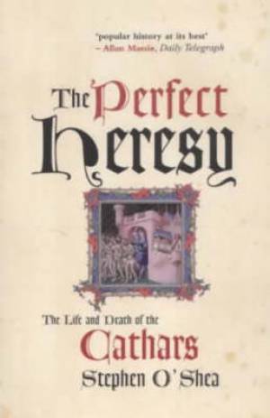 Perfect Heresy By Stephen O'Shea (Paperback) 9781861973504