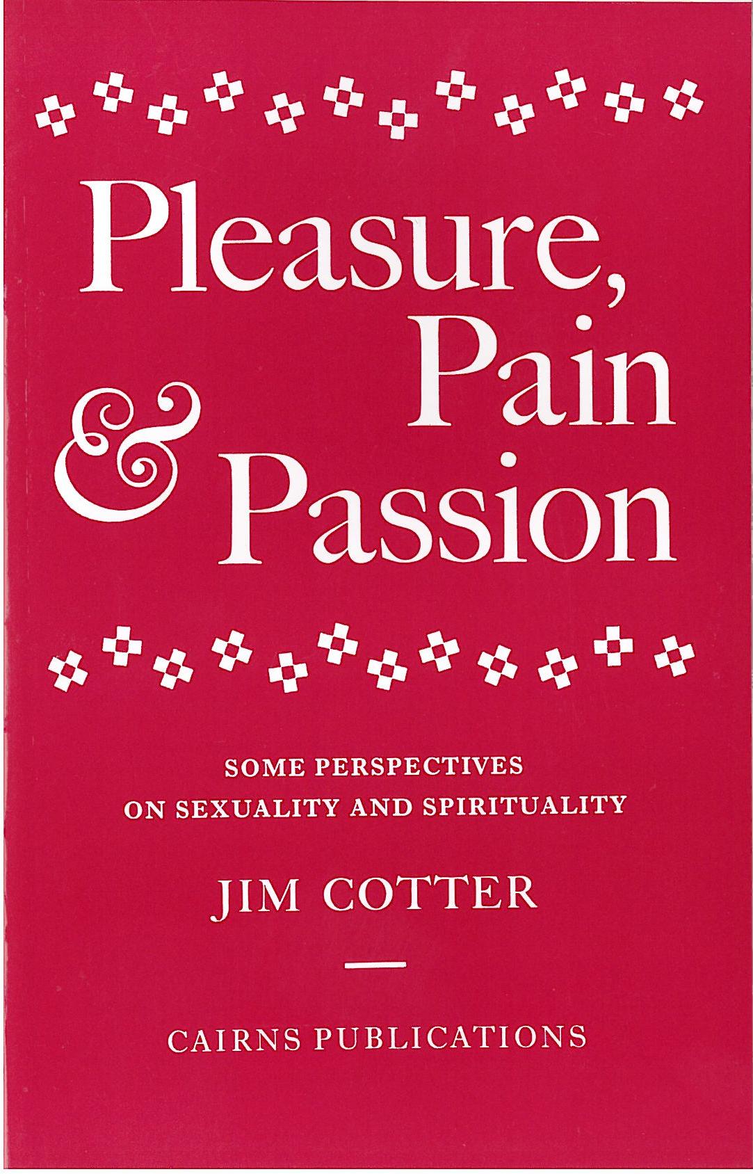 Pleasure Pain and Passion By Jim Cotter (Paperback) 9781870652162