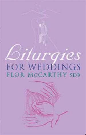 Liturgies for Weddings By Flor Mc Carthy (Paperback) 9781871552997