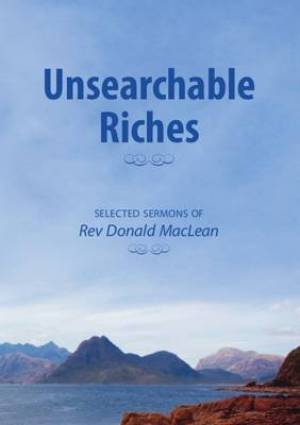 Unsearchable Riches By Donald Mac Lean (Paperback) 9781872556062