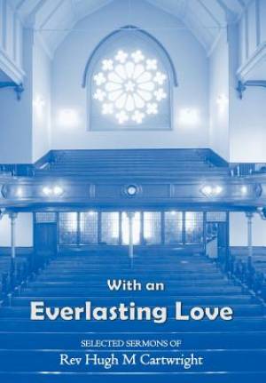 With an Everlasting Love By Cartwright Hugh (Hardback) 9781872556154