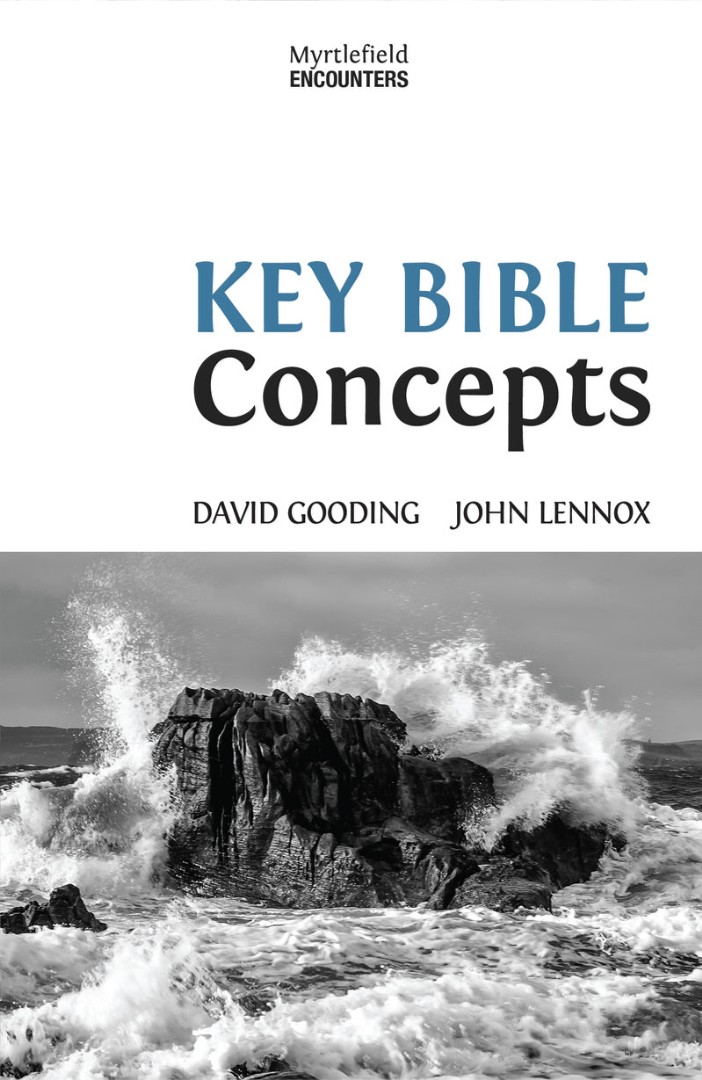 Key Bible Concepts By David Gooding John Lennox (Paperback)