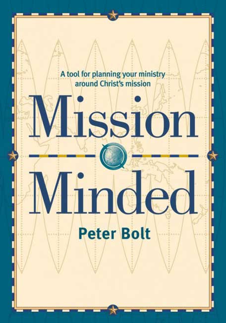 Mission Minded By Peter Bolt (Paperback) 9781876326203