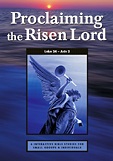 Proclaiming The Risen Lord - Luke 24-Acts 2 By Peter Bolt (Paperback)