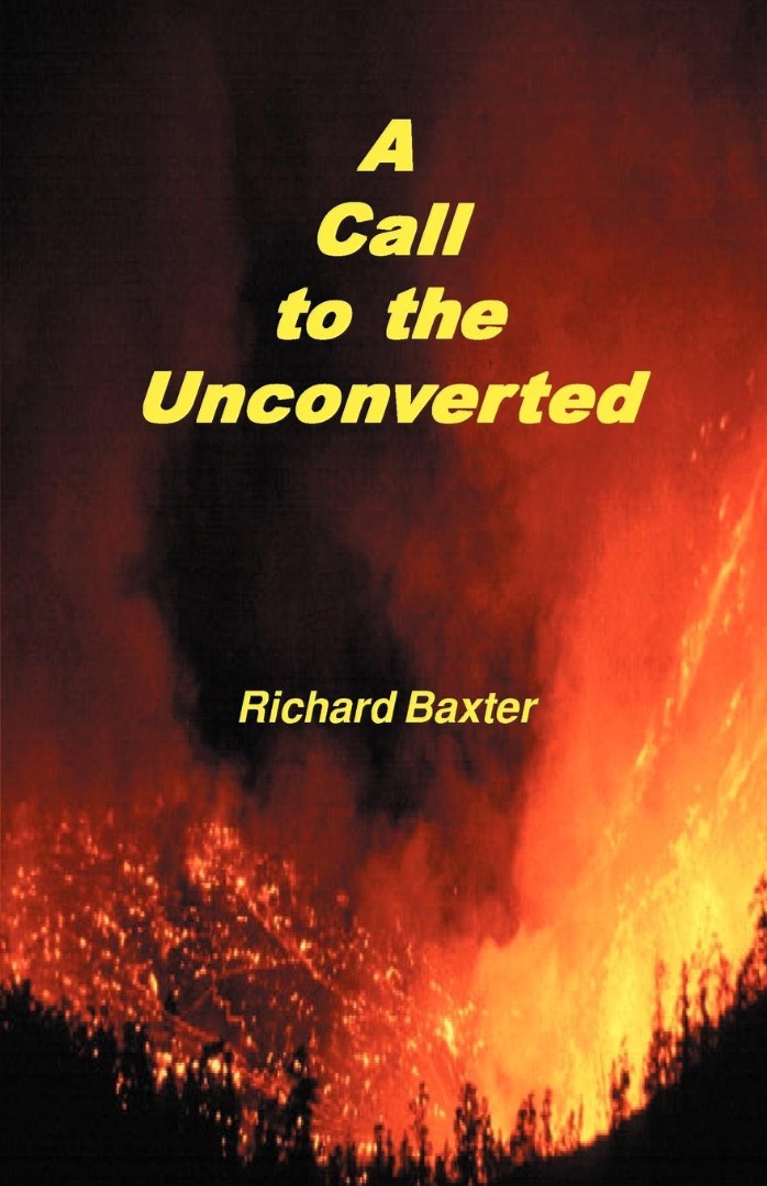 Call To The Uncoverted By Richard Baxter (Paperback) 9781878442291