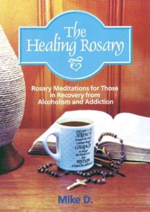 Healing Rosary By Michael D (Paperback) 9781878718402