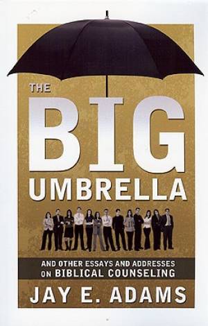 Big Umbrella By Jay E Adams (Paperback) 9781879737754