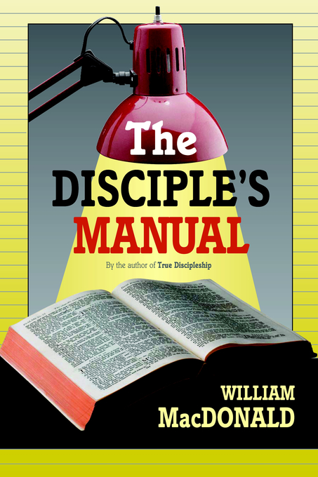 Disciple's Manual By William Mac Donald (Paperback) 9781882701865