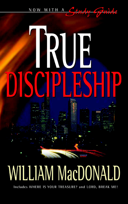 True Discipleship By William Mac Donald (Paperback) 9781882701919