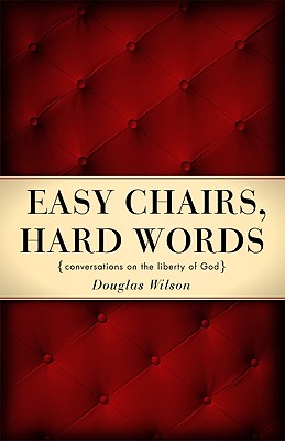 Easy Chairs Hard Words Conversations on the Liberty of God (Paperback)