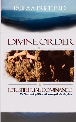 Divine Order for Spiritual Dominance By Price Paula A (Paperback)