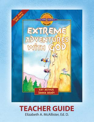 Discover 4 Yourself r Teacher Guide Extreme Adventures with God