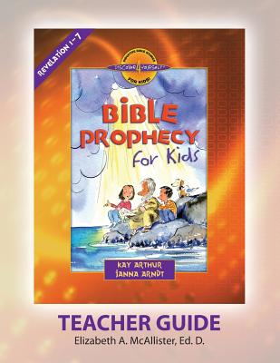 Discover 4 Yourself r Teacher Guide Bible Prophecy for Kids