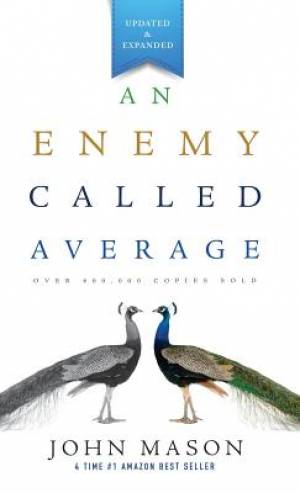 An Enemy Called Average Updated and Expanded By John Mason (Hardback)