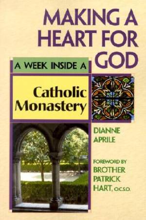 Making A Heart For God By Dianne Aprile Patrick Ocso Hart (Paperback)