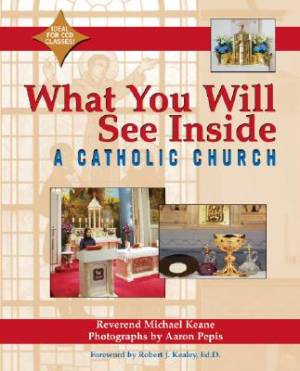 What You Will See Inside A Catholic Church (Paperback) 9781893361546