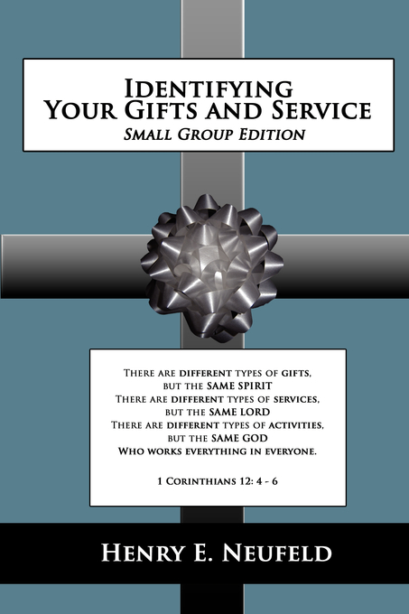 Identifying Your Gifts and Service By Henry E Neufeld (Paperback)