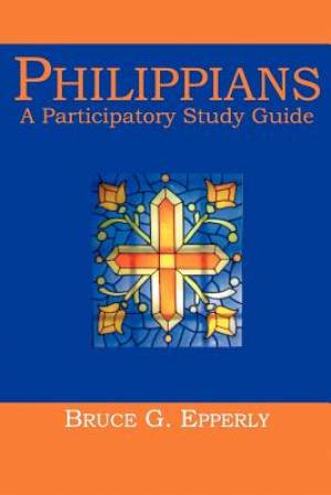 Philippians A Participatory Study Guide