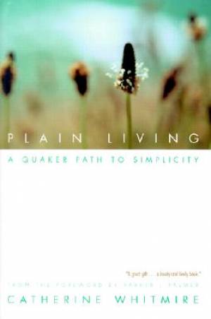 Plain Living By Catherine Whitmire (Paperback) 9781893732285