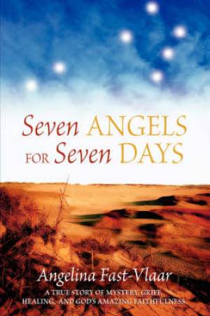 Seven Angels For Seven Days By Angelina Fast-vlaar (Paperback)