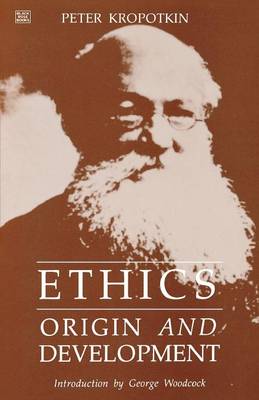 Ethics By Kropotkin (Paperback) 9781895431360