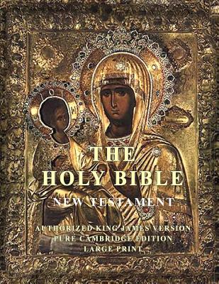 The Holy Bible New Testament Large Print By Edition Pure Cambridge