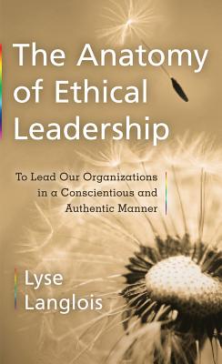 The Anatomy of Ethical Leadership