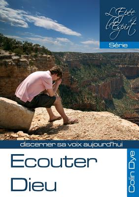 Ecouter Dieu By Colin Dye (Paperback) 9781898444503