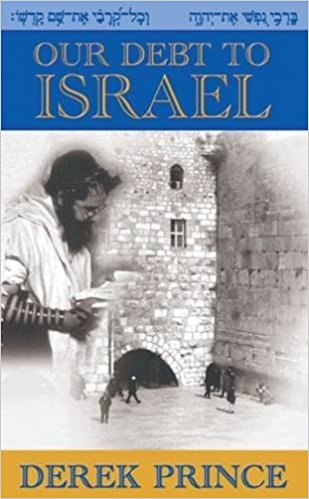 Our Debt To Israel By Derek Prince (Paperback) 9781901144185