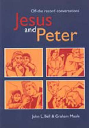 Jesus and Peter By Graham Maule John L Bell (Paperback) 9781901557176