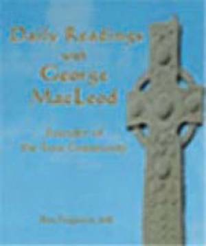 Daily Readings with George Mac Leod By Ron Ferguson (Paperback)