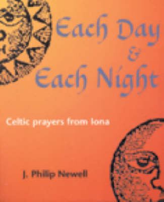 Each Day Each Night By J Philip Newell (Paperback) 9781901557695