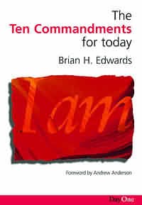 The Ten Commandments for Today By Brian H Edwards (Paperback)