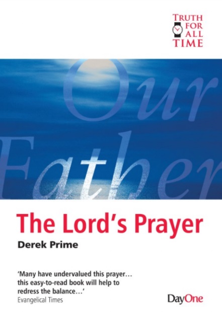 The Lord's Prayer By Derek Prime (Paperback) 9781903087565