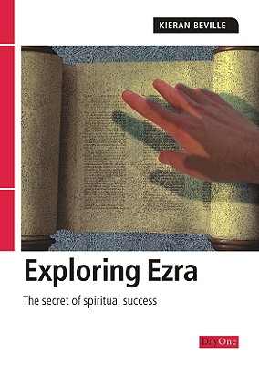 Ezra Exploring the Bible By Kieran Beville (Paperback) 9781903087633