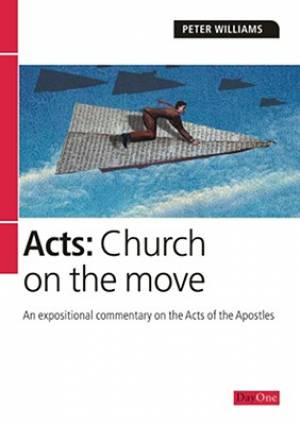 Acts Church On The Move By Peter Williams (Paperback) 9781903087657