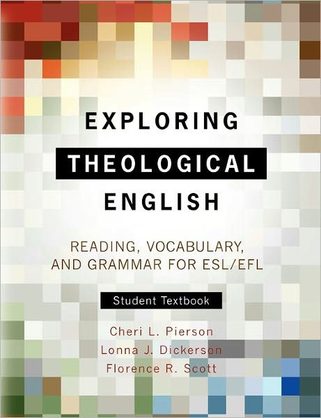 Exploring Theological English By L Et Al Dickerson (Paperback)