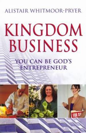 Kingdom Business By Alistair Whitmoor-Pryer (Paperback) 9781903725375