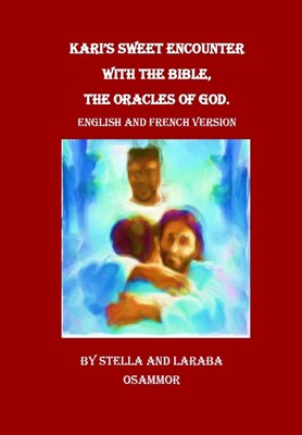 Kari's Sweet Encounter With The Bible English And French (Paperback)