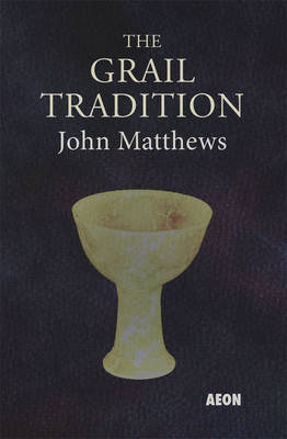 Grail Tradition By John Matthews (Paperback) 9781904658443