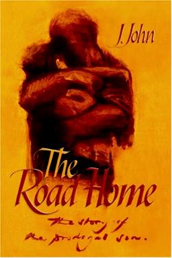 The Road Home By J John (Paperback) 9781904726531