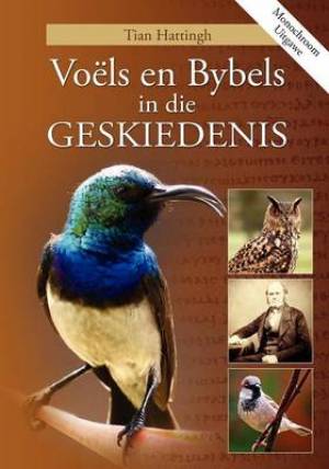 VOELS EN BYBELS IN DIE GESKIEDENIS Monochroom Uitgawe