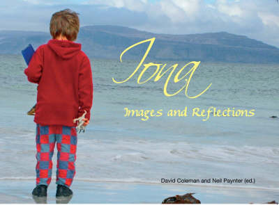 Iona By Paynter Neil Coleman David (Paperback) 9781905010400