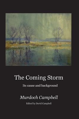 The Coming Storm By Murdoch Campbell (Paperback) 9781905022403