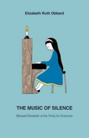 The Music Of Silence By Elizabeth Ruth Obbard (Paperback)